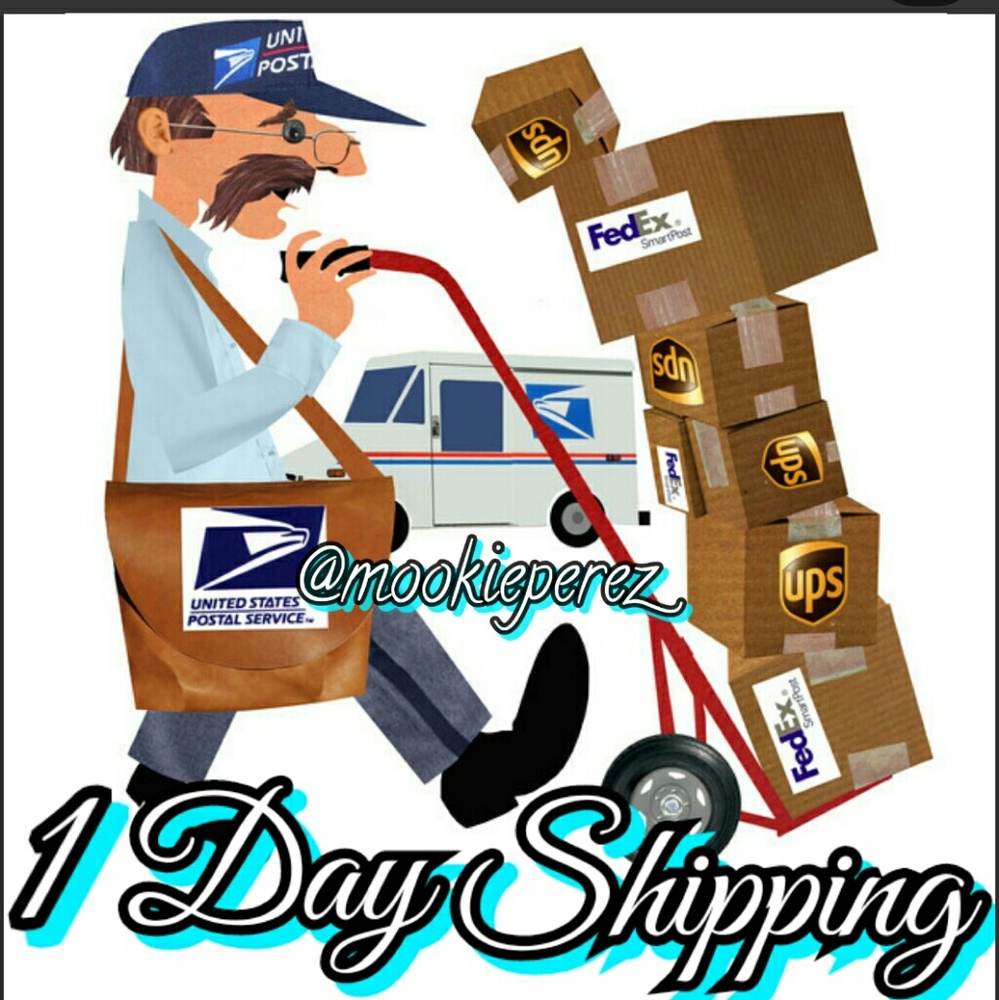 I DO ONE DAY SHIPPING!